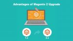 benefits and advantages of magento 2 upgrading.