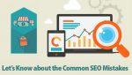 Let’s Know about the Common SEO Mistakes